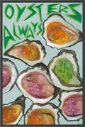 OYSTERS ALWAYS